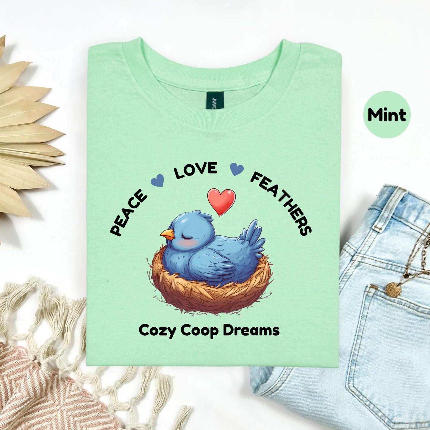 Peace Love Feathers Chicken Shirt, Cozy Coop Dreams Bird Tee, Cute Bluebird Nest Shirt, Farm Life Graphic Tee, Gift for Chicken Moms
