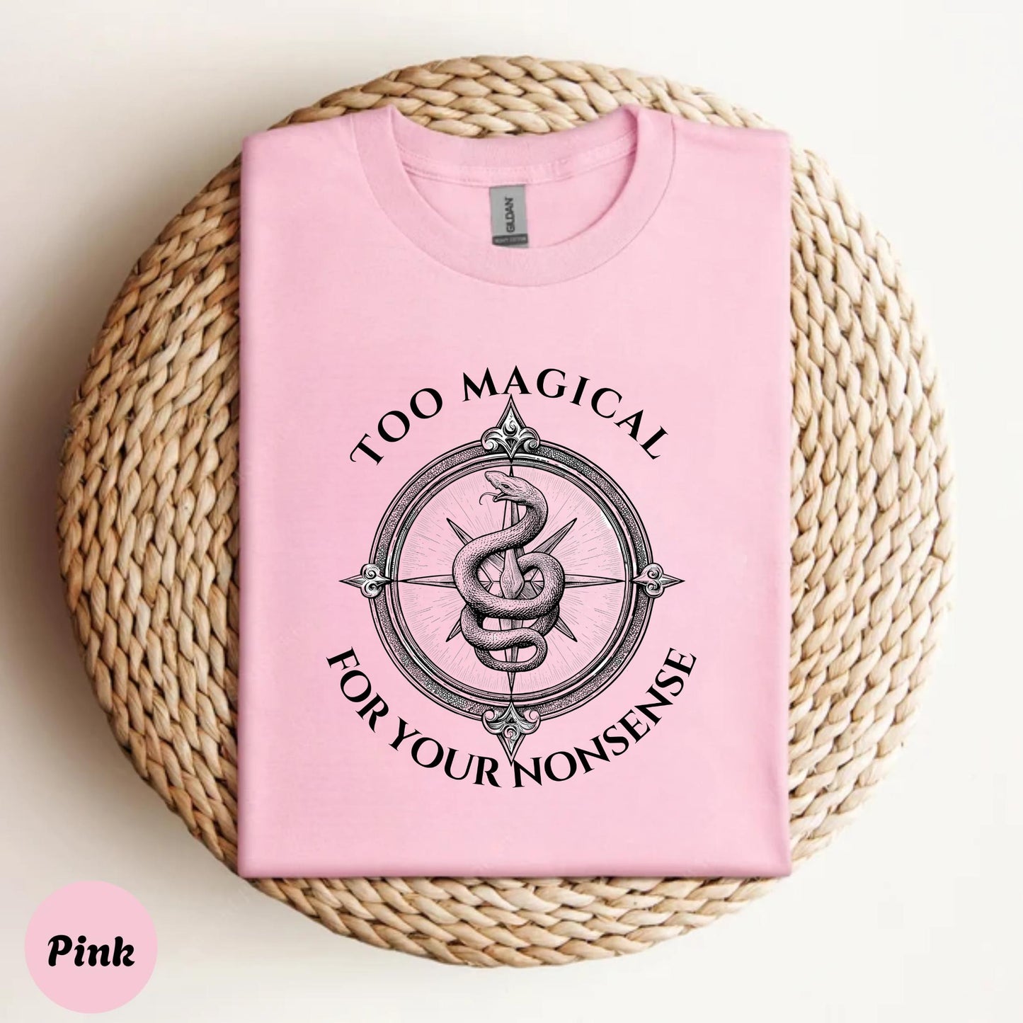 Too Magical For Your Nonsense Shirt, Feminist Snake Graphic Tee, Witchcore Aesthetic Gift for Women and Girls AA16