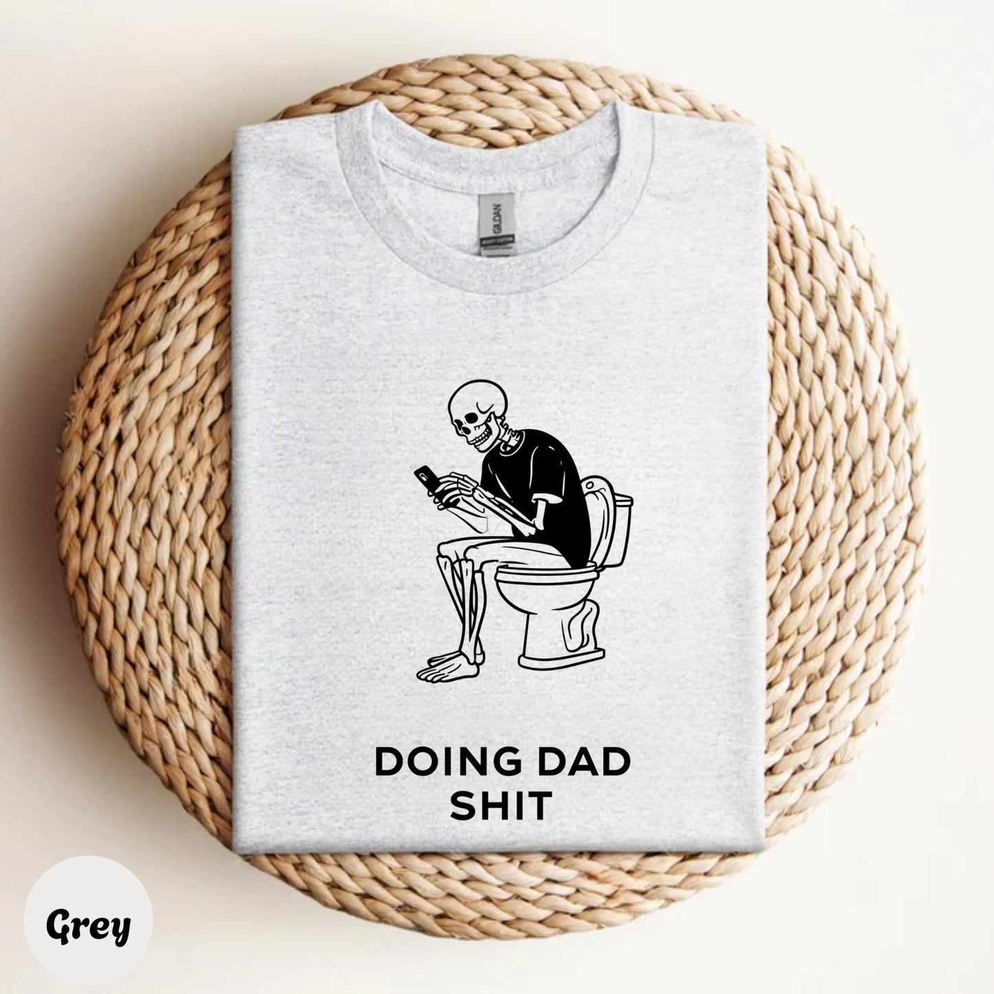 Sarcastic Dad Graphic Tee – Doing Dad Stuff Skeleton Shirt, Cool Skull Toilet Humor T-Shirt, Edgy Funny Gift for Men AA83