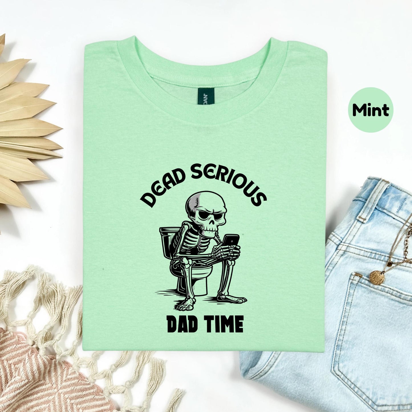 Dead Serious Dad Time Shirt – Funny Skeleton Toilet Tee for Dads, Sarcastic Father’s Day Gift, Bathroom Break Humor T-Shirt AA89
