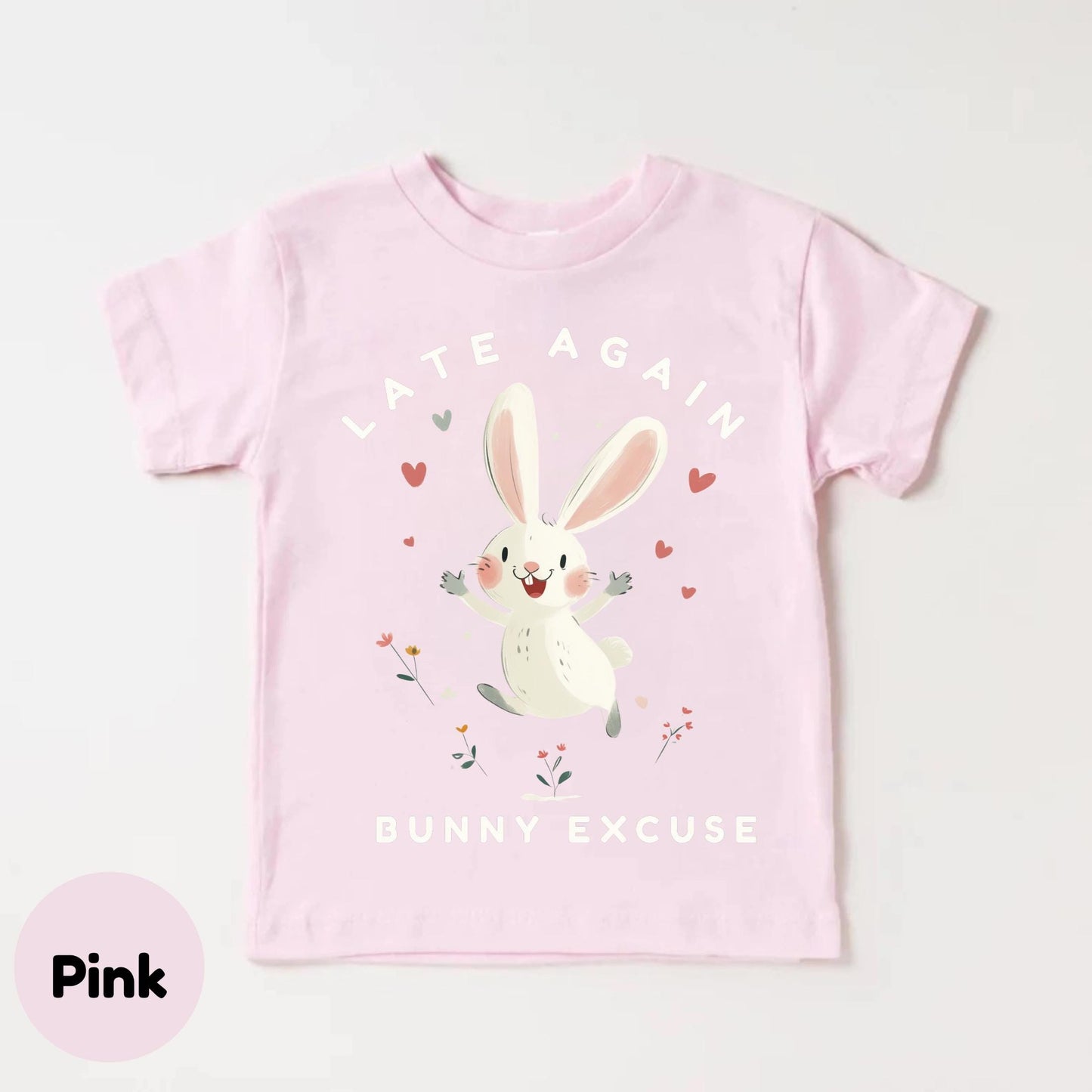 Funny Bunny Excuse Shirt for Kids - Late Again Tee - Cute Preschool Toddler Rabbit T-Shirt - Spring Animal Graphic Tee
