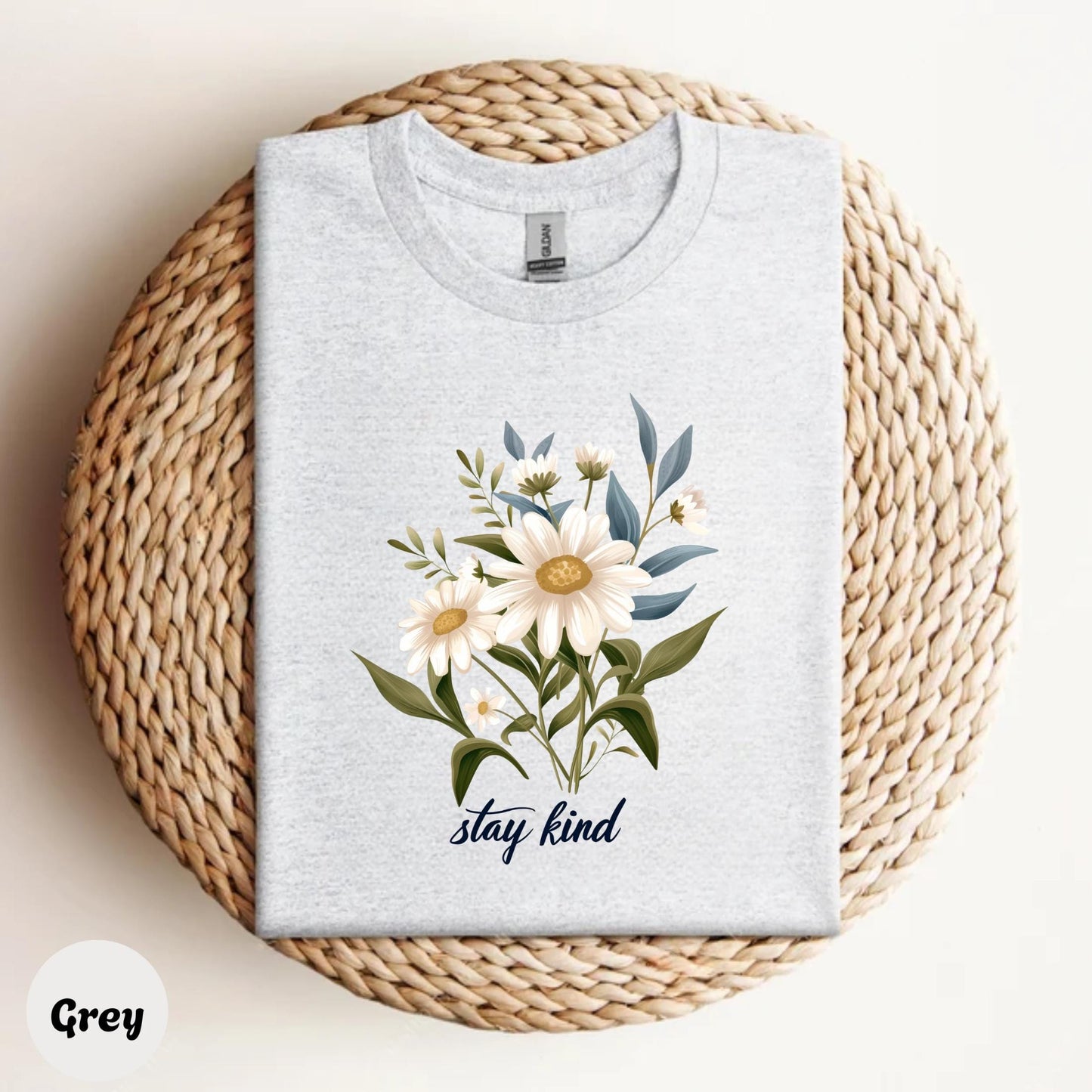 Minimalist Floral Stay Kind Shirt Mindful Living Tee Positive Affirmation TShirt for Women Calm Energy Comfortwear Style AA111