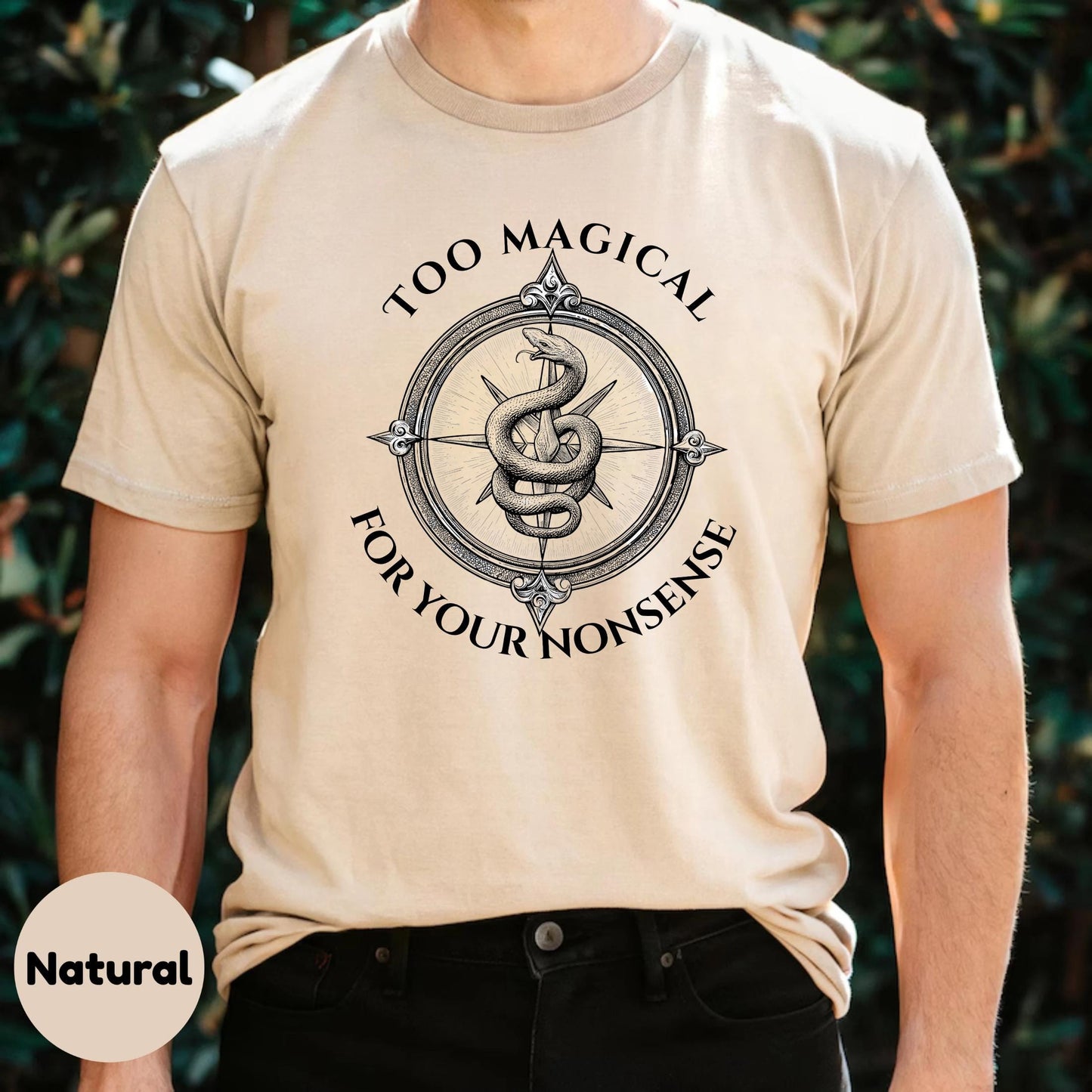 Too Magical For Your Nonsense Shirt, Feminist Snake Graphic Tee, Witchcore Aesthetic Gift for Women and Girls AA16