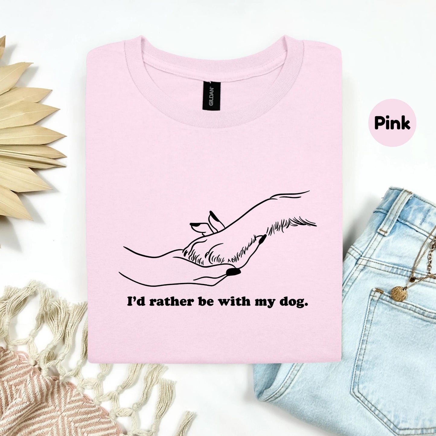 Dog Lover Hand Holding Paw Shirt – I'd Rather Be With My Dog Tee – Minimalist Pet Bond Graphic T-Shirt for Women AA138