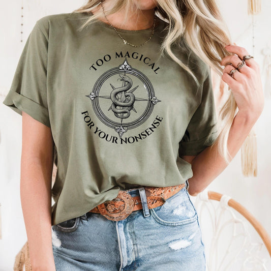 Too Magical For Your Nonsense Shirt, Feminist Snake Graphic Tee, Witchcore Aesthetic Gift for Women and Girls AA16