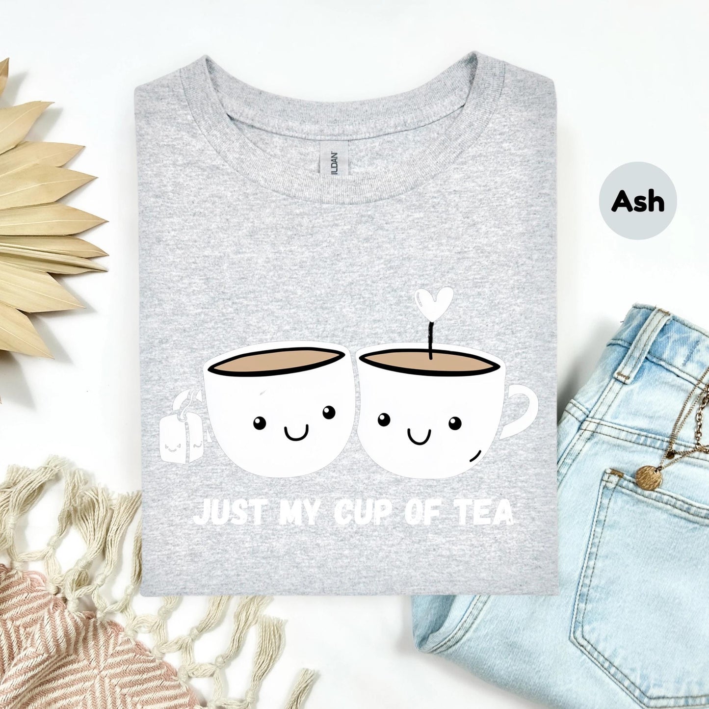 Funny Tea Lover Shirt - Just My Cup of Tea Graphic Tee for Women Men, Kawaii Cute Drink Shirt, Pun Gift for Tea Addict AA72