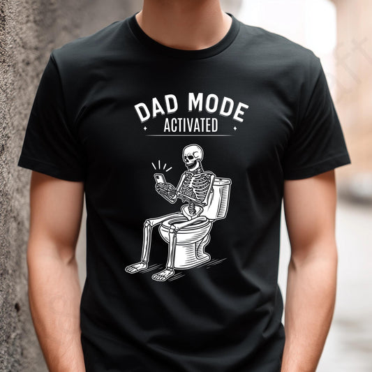 Dad Mode Activated Shirt – Funny Skeleton on Toilet T-Shirt, Father’s Day Gift for Dads, Sarcastic Bathroom Humor Tee AA88