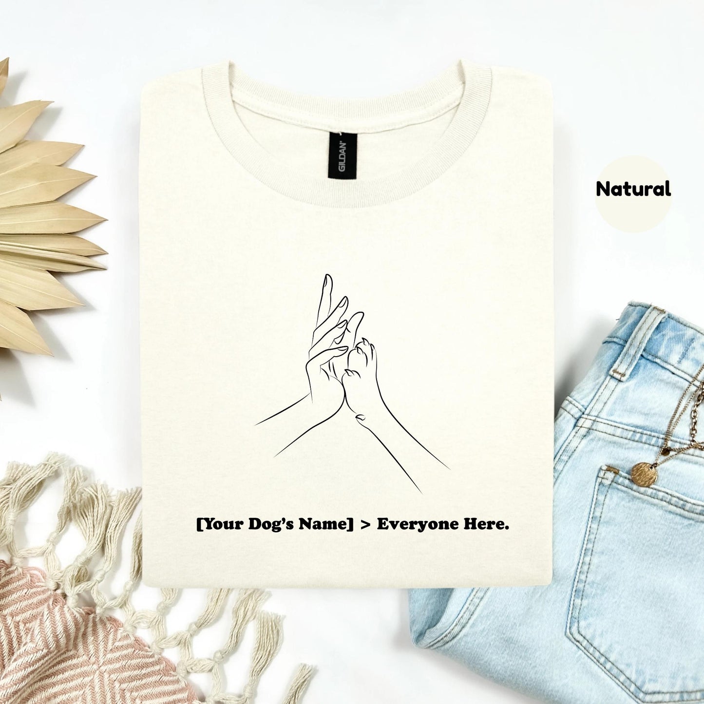 Custom Dog Name Shirt – Minimalist Line Art Pet Lover Tee – [Name] > Everyone Here – Personalized Dog Mom T-Shirt  AA139